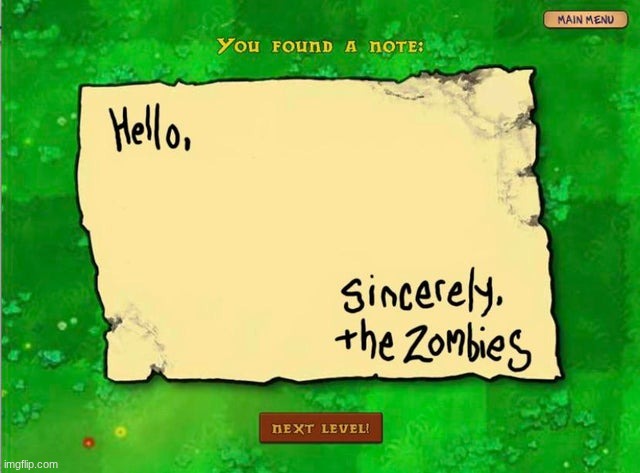 Letter From The Zombies | image tagged in letter from the zombies | made w/ Imgflip meme maker