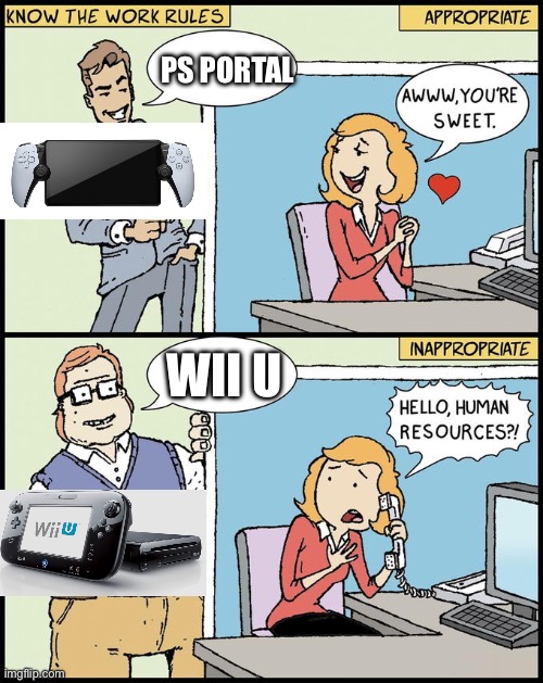 There’s like 1 difference | PS Portal; Wii U | image tagged in appropriate vs inappropriate | made w/ Imgflip meme maker