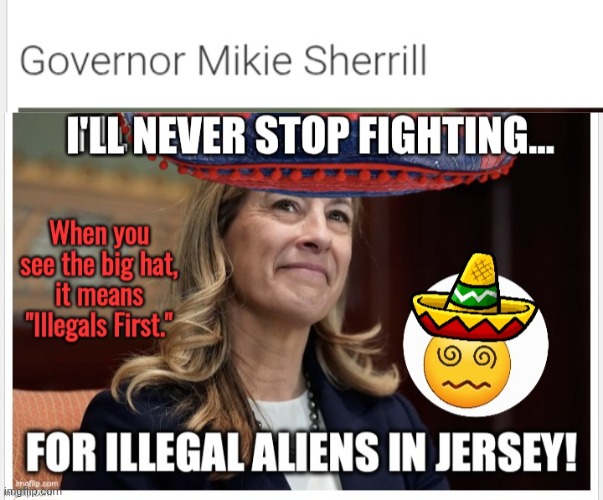 When you see the Sombrero it means Illegals First | image tagged in atowju jpg,democrats,illegal immigration,hat | made w/ Imgflip meme maker