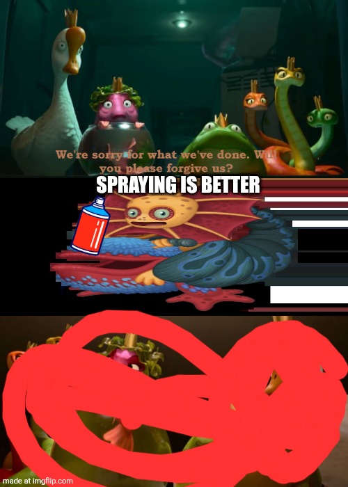 Who Forgive The Animal Council? | Spraying is better | image tagged in who forgive the animal council | made w/ Imgflip meme maker