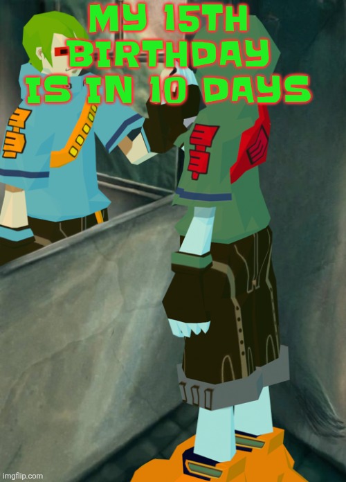 This is so inspiring | MY 15TH BIRTHDAY IS IN 10 DAYS | image tagged in this is so inspiring | made w/ Imgflip meme maker