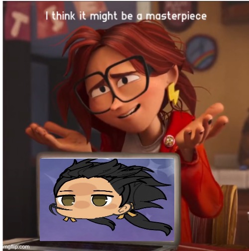 Katie Mitchell's Masterpiece | image tagged in katie mitchell's masterpiece | made w/ Imgflip meme maker