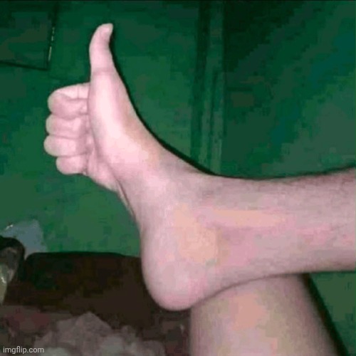 Foot thumb | image tagged in foot thumb | made w/ Imgflip meme maker