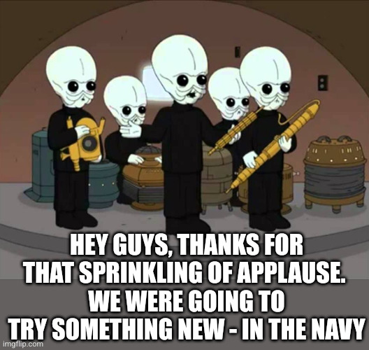 Cantina Band (Family Guy) | Hey guys, thanks for that sprinkling of applause. 
We were going to try something new - In The Navy | image tagged in cantina band family guy | made w/ Imgflip meme maker