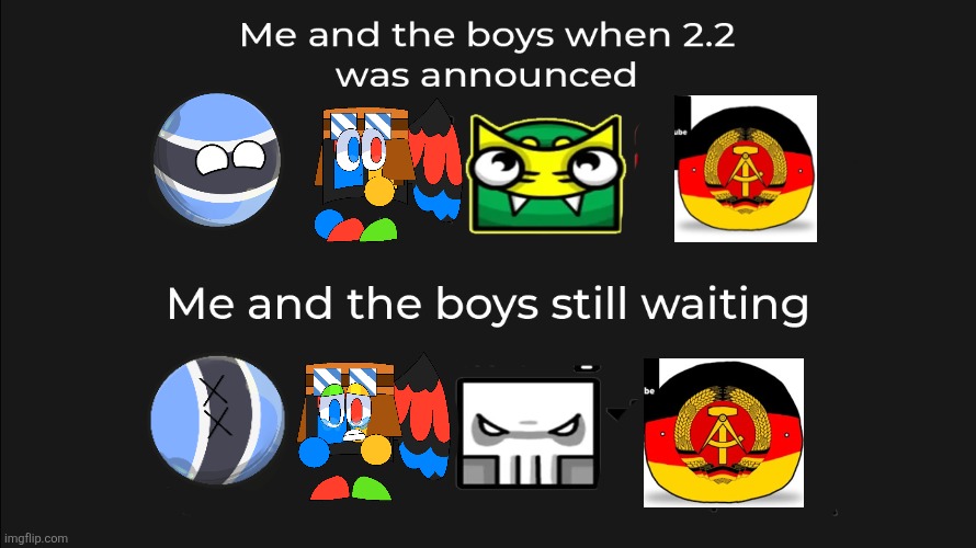 Me and the boys during the 2.11 torture: | image tagged in geometry dash | made w/ Imgflip meme maker