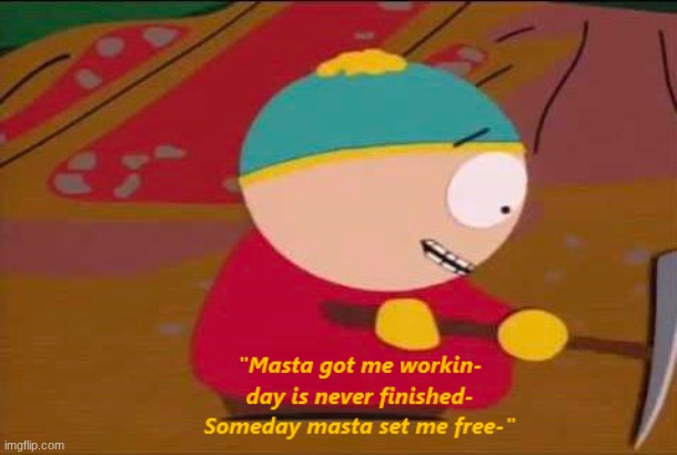 Master got me workin- | image tagged in master got me workin- | made w/ Imgflip meme maker