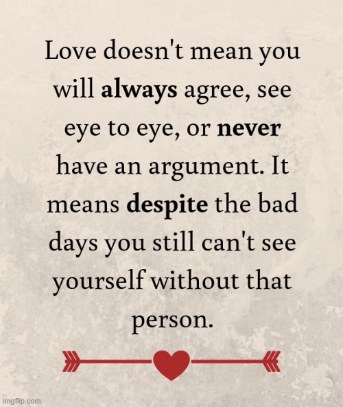 Sometimes one just has to say "sorry" and move forward...because the love is always there. | image tagged in commitment,love,marriage,relationships,dance with the one who brung you,love lasts | made w/ Imgflip meme maker
