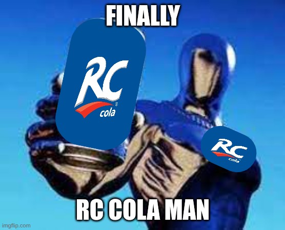 Pepsiman | finally; RC cola man | image tagged in pepsiman | made w/ Imgflip meme maker