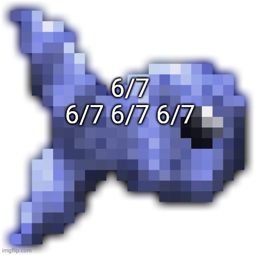 New fishium | 6/7 6/7 6/7 6/7 | image tagged in new fishium | made w/ Imgflip meme maker