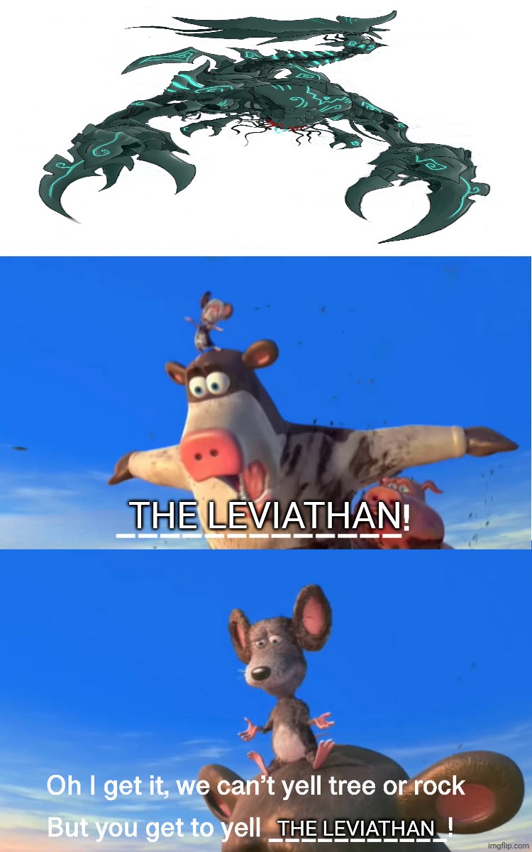 Otis yells the Leviathan | The Leviathan; The Leviathan | image tagged in otis yells what,deviantart,barnyard,atlantis,atlantis the lost empire,disney | made w/ Imgflip meme maker