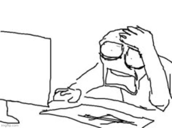 Guy looking at computer with horror | image tagged in guy looking at computer with horror | made w/ Imgflip meme maker