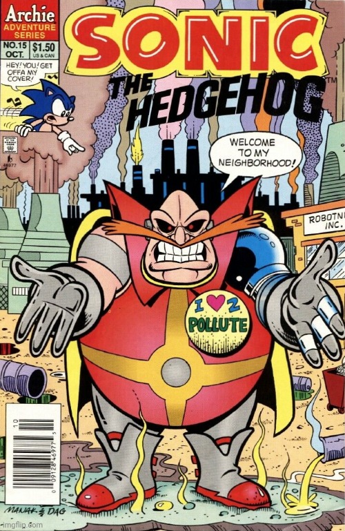 Welcome to my neighborhood | image tagged in robotnik pollution | made w/ Imgflip meme maker