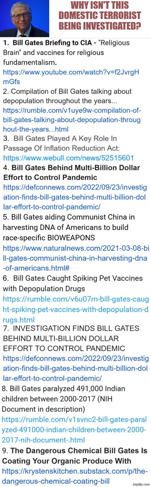 bill gates domestic terrorist | Why isn't this domestic terrorist being investigated? | made w/ Imgflip meme maker