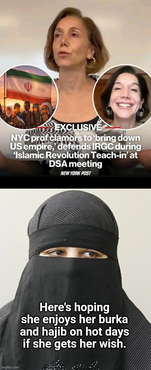 Libtard cheering on Iranian Guard in New York | Here's hoping she enjoys her burka and hajib on hot days if she gets her wish. | image tagged in img 19 jpeg,hajib,burka,libtard | made w/ Imgflip meme maker