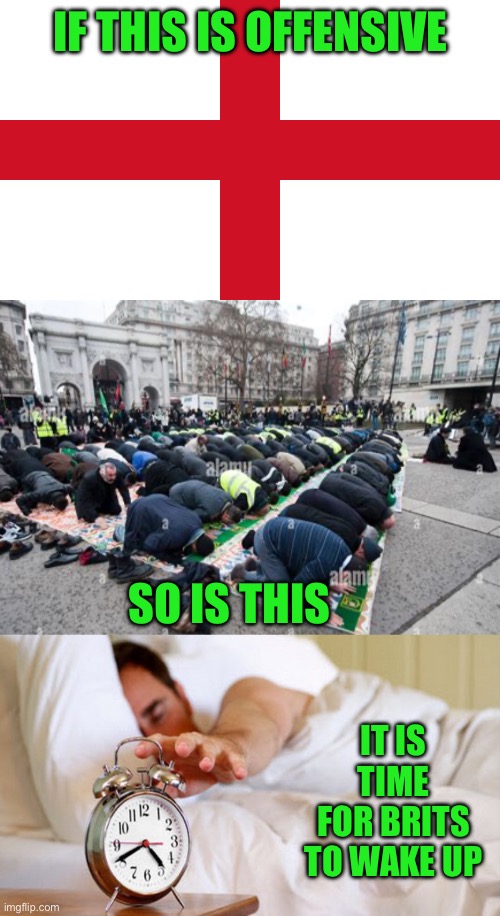 I am offended that you are offended.It goes both ways. | If this is offensive; So is this; It is time for Brits to wake up | image tagged in england flag,alarm clock sleeping,offensive,wake up | made w/ Imgflip meme maker