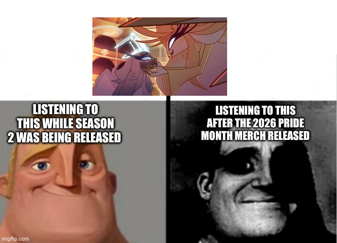 NOTHING could EVER make me hate Sera! | Listening to this while season 2 was being released; Listening to this after the 2026 pride month merch released | image tagged in teacher's copy,hazbin hotel,pride month,lgbtq,yuri,lesbians | made w/ Imgflip meme maker