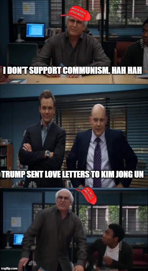 See who really allies with communists? | I don't support communism. Hah hah; Trump sent love letters to kim jong un | image tagged in maga snowflake | made w/ Imgflip meme maker