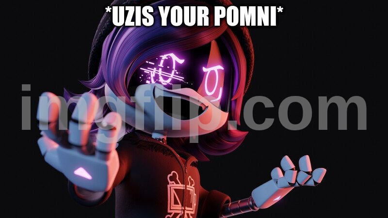 Uzi Doorman laughs like a maniac | *Uzis your pomni* | image tagged in uzi doorman laughs like a maniac | made w/ Imgflip meme maker