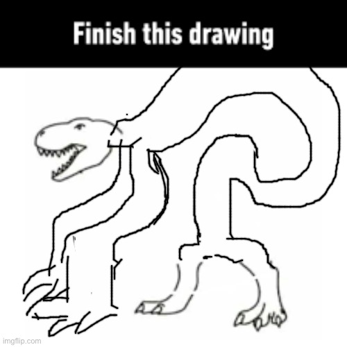 finish this drawing | image tagged in finish this drawing | made w/ Imgflip meme maker