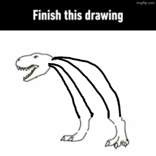 finish this drawing | image tagged in finish this drawing | made w/ Imgflip meme maker