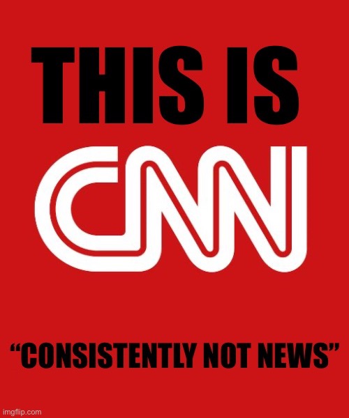 CNN is only slightly better than BSNOW | image tagged in political meme,cnn,consistently,not news,leftist,bias | made w/ Imgflip meme maker