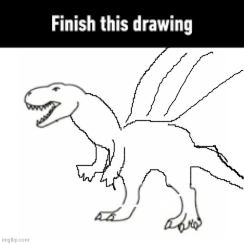 finish this drawing | image tagged in finish this drawing | made w/ Imgflip meme maker
