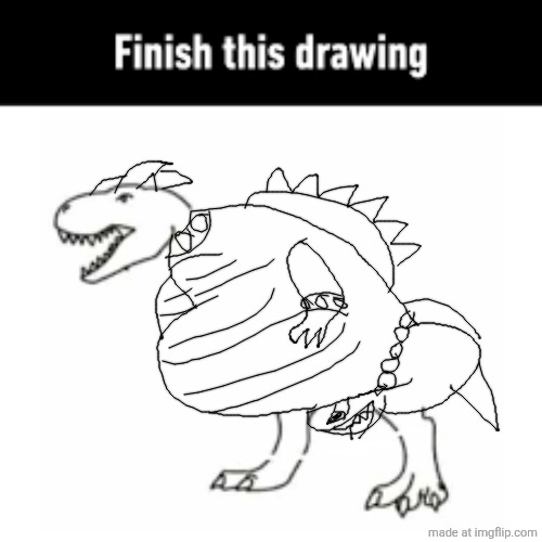 finish this drawing | image tagged in finish this drawing | made w/ Imgflip meme maker