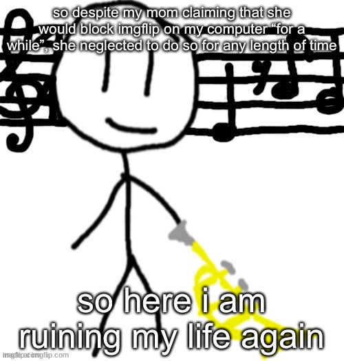 bobby 2 | so despite my mom claiming that she would block imgflip on my computer “for a while”, she neglected to do so for any length of time; so here i am ruining my life again | image tagged in bobby 2 | made w/ Imgflip meme maker