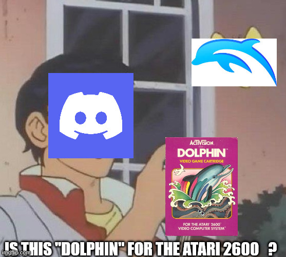 is this butterfly | is this "dolphin" for the atari 2600   ? | image tagged in is this butterfly,dolphin,emulator,atari,gamecube,wii | made w/ Imgflip meme maker