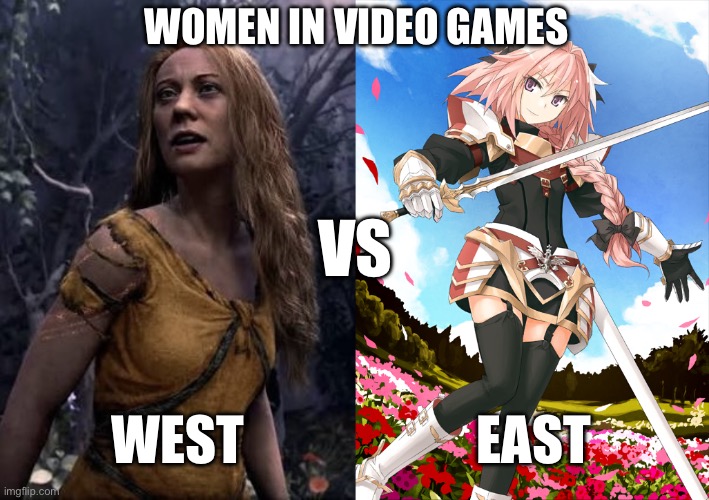 Women in Games: West vs East | Women in Video Games; Vs; West; East | image tagged in img_7196 jpeg | made w/ Imgflip meme maker