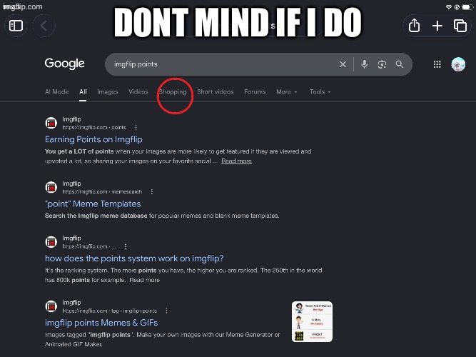 IMG_7478.png | Dont mind if I do | image tagged in img_7478 png | made w/ Imgflip meme maker