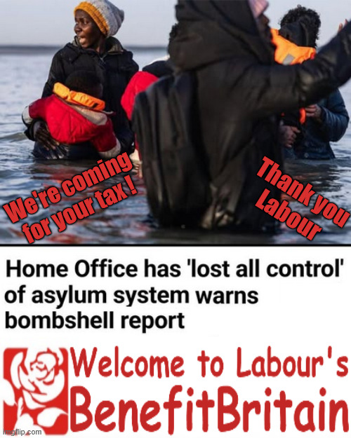 Illegal Migrant Arrivals Top 200,000 under Starmer's Labour #VoteReform | Thank you
Labour; We're coming for your tax ! Over 200,000 Under Starmer; Labour Lies #Immigration #Starmerout #Labour #KeirStarmer #labourisdead #nevervotelabour #Antisemitism #Savile #Paedo #Worboys #GroomingGangs #Paedophile #IllegalImmigration #Immigrants #Invasion #StarmerResign #strikes #DigitalID #ID Starmerout Labour Starmer Mandelson Rayner Blair KeirStarmer labourisdead Illegal Immigration Immigrants Invasion StarmerResign Island of strangers Lucy Connolly Two-Tier Justice Andy Burnham Hadush Kebatu Iranian immigrant | image tagged in starmer labour,rachel reeves tax grab,andy burnham makerfield,illegal immigration stop the boats,illegal immigrants | made w/ Imgflip meme maker