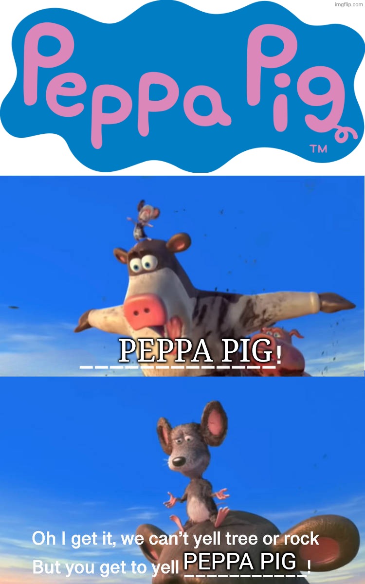 Otis yells peppa pig | Peppa pig; Peppa pig | image tagged in otis yells what,deviantart,barnyard,peppa pig,anti peppa pig | made w/ Imgflip meme maker