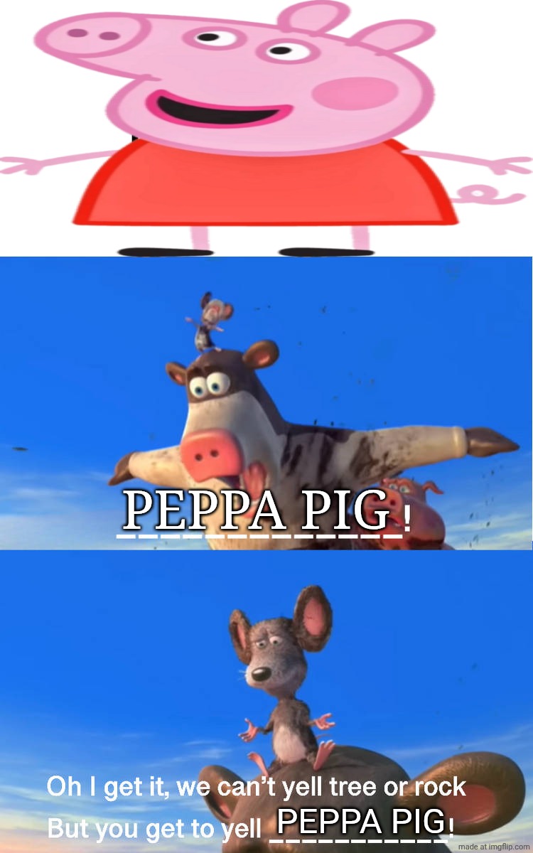 Otis yells Peppa pig | Peppa pig; Peppa pig | image tagged in otis yells what,peppa pig,barnyard,deviantart,memes | made w/ Imgflip meme maker