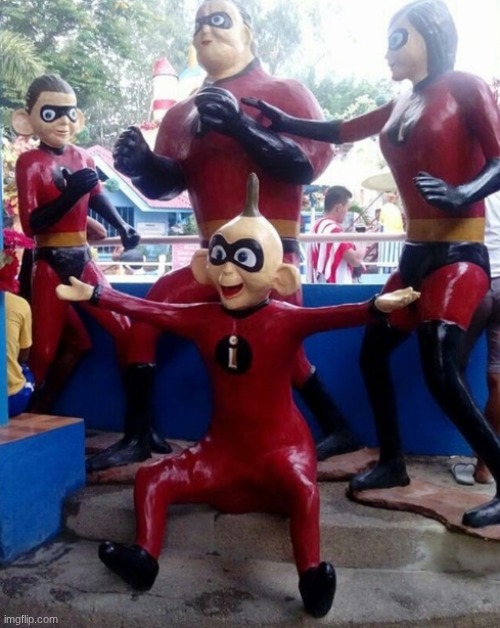 the not so Incredibles | image tagged in you had one job just the one | made w/ Imgflip meme maker