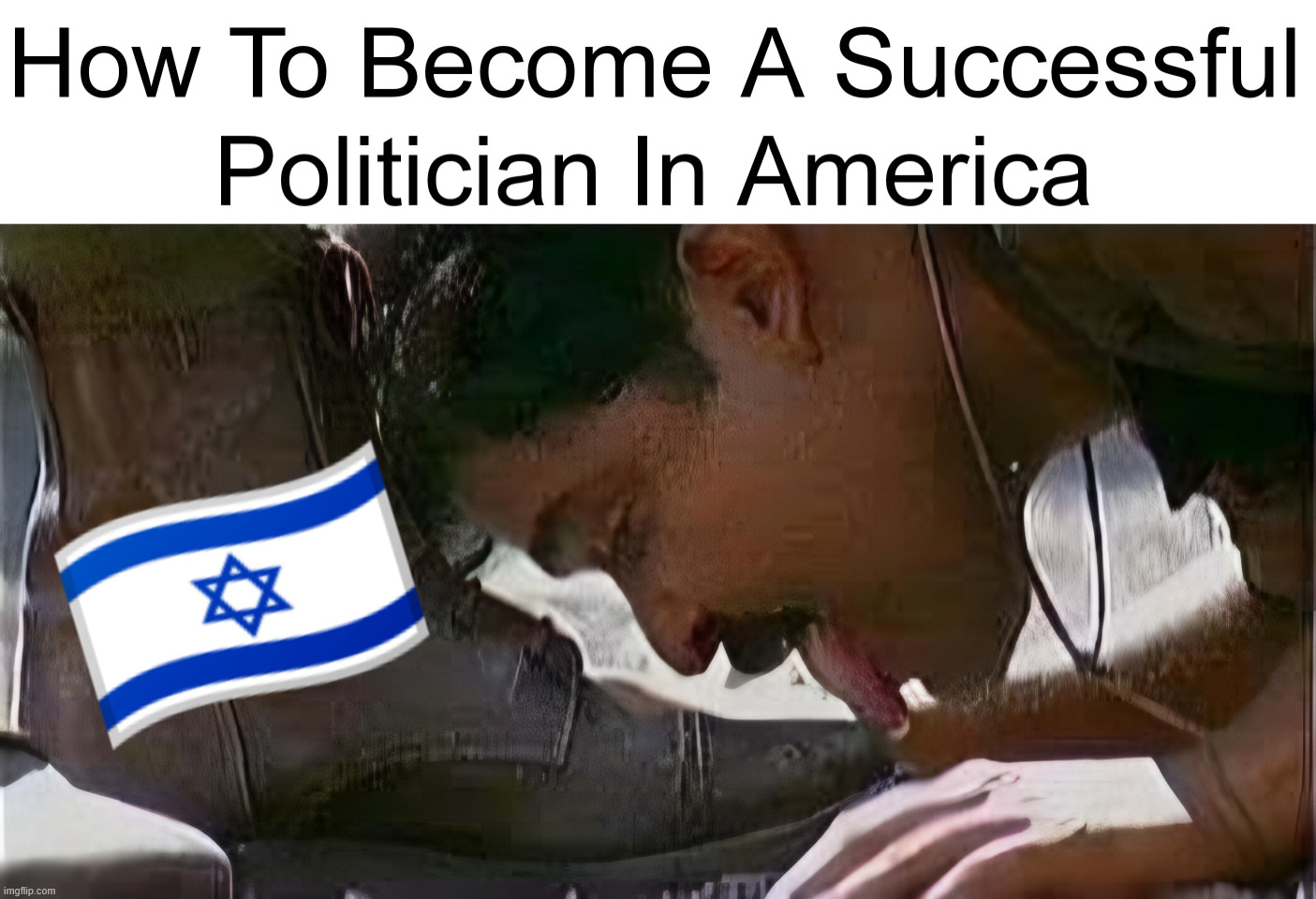 How To Become A Successful Politician In America | image tagged in how to become a successful politician in america | made w/ Imgflip meme maker
