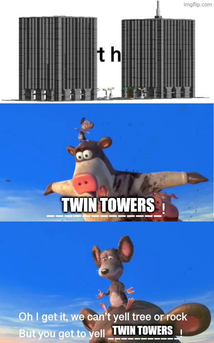 Barnyard animals about to crash into twin towers Place | Twin towers; Twin towers | image tagged in barnyard animals about to crash into what place,deviantart,barnyard,9/11,twin towers | made w/ Imgflip meme maker