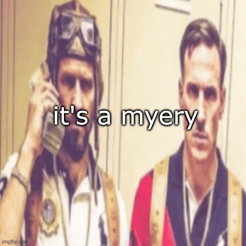 Driptofen, and ni**ali | it's a myery | image tagged in driptofen and ni ali | made w/ Imgflip meme maker