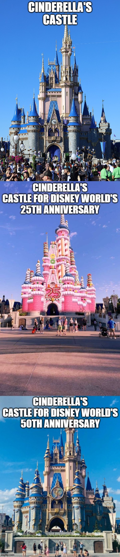 How Disney has gone downhill | CINDERELLA'S
CASTLE | image tagged in walt disney,world,cinderella,castle,anniversary,decorations | made w/ Imgflip meme maker