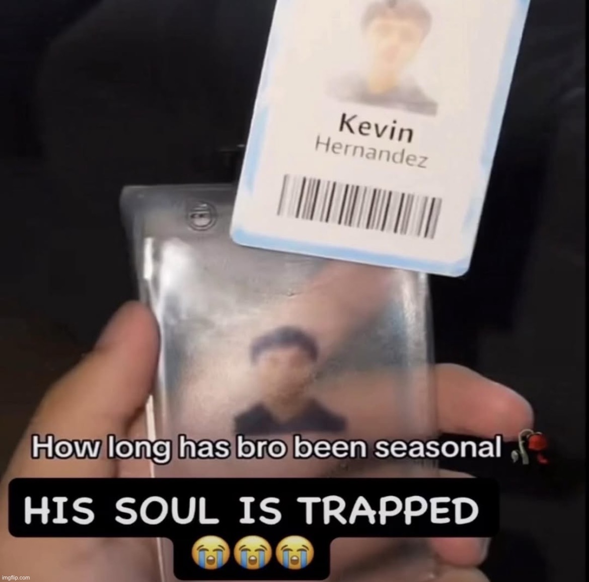 someone free kevin | made w/ Imgflip meme maker