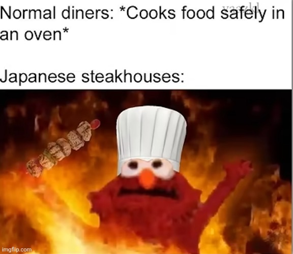 image tagged in food,chef,resturant,steakhouse,hibachi,fire | made w/ Imgflip meme maker