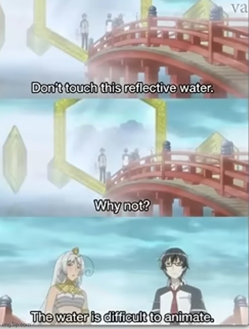 image tagged in true,water,animation,anime,physics,funny | made w/ Imgflip meme maker
