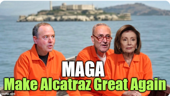 MAGA | MAGA; Make Alcatraz Great Again | image tagged in maga | made w/ Imgflip meme maker