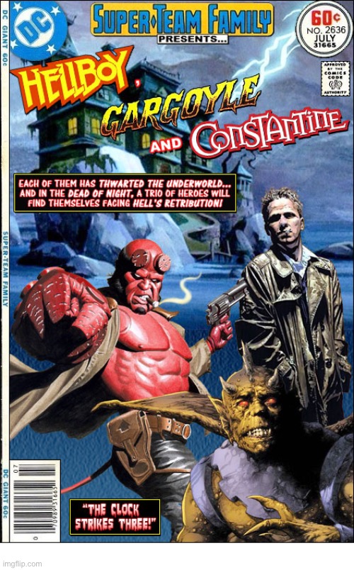 A formidable trio of investigators of the supernatural join forces! With artwork from the legendary Alex Ross | image tagged in comics,hellboy,constantine,gargoyle,crossover,super team family | made w/ Imgflip meme maker