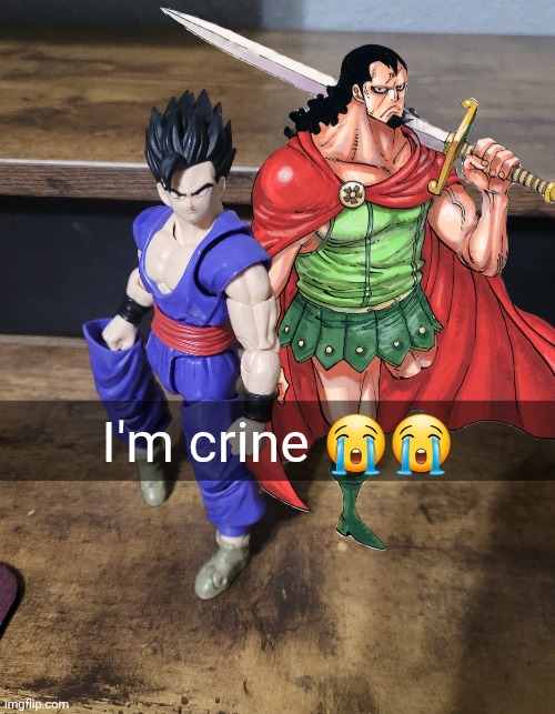 I broke one of my action figures today. I attempted to cope through humor. | I'm crine 😭😭 | image tagged in anime,dragon ball,one piece,action figure | made w/ Imgflip meme maker
