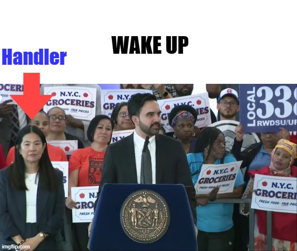 WAKE UP; Handler | made w/ Imgflip meme maker