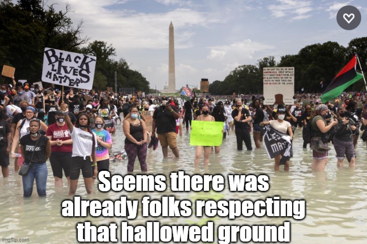 Seems there was already folks respecting that hallowed ground | made w/ Imgflip meme maker