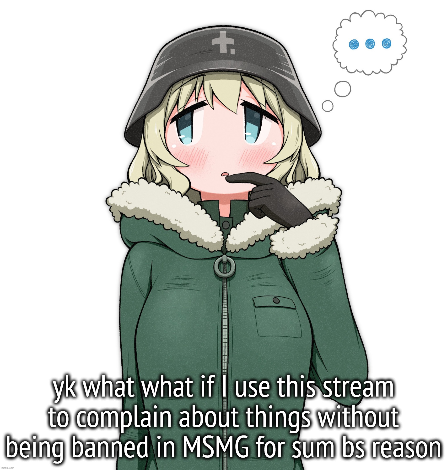 thinking yuuri | yk what what if I use this stream to complain about things without being banned in MSMG for sum bs reason | image tagged in thinking yuuri | made w/ Imgflip meme maker