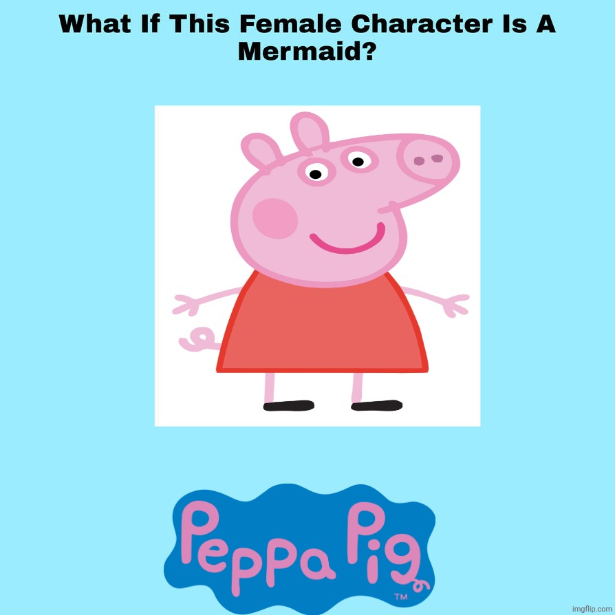 what if this Peppa pig is a mermaid | image tagged in what if this female character is a mermaid,peppa pig,mermaid,deviantart | made w/ Imgflip meme maker