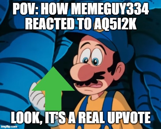 A real upvote | made w/ Imgflip meme maker